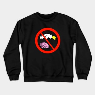 Please don’t touch my brain signage icon drawing Crewneck Sweatshirt